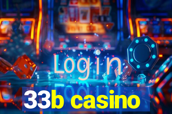 33b casino